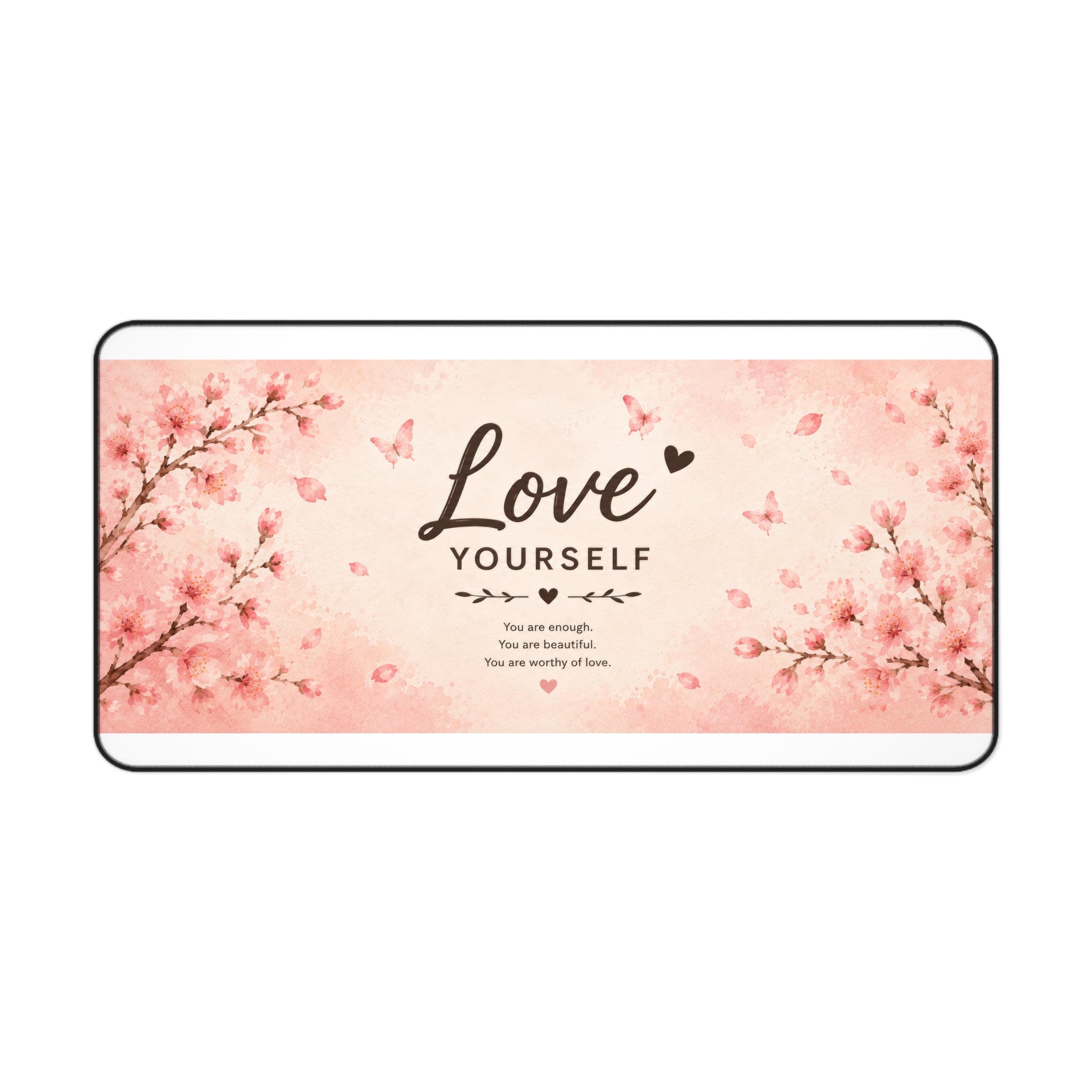 Love Yourself Pink Cherry Blossom Desk Mat — Motivational Large Mouse Pad