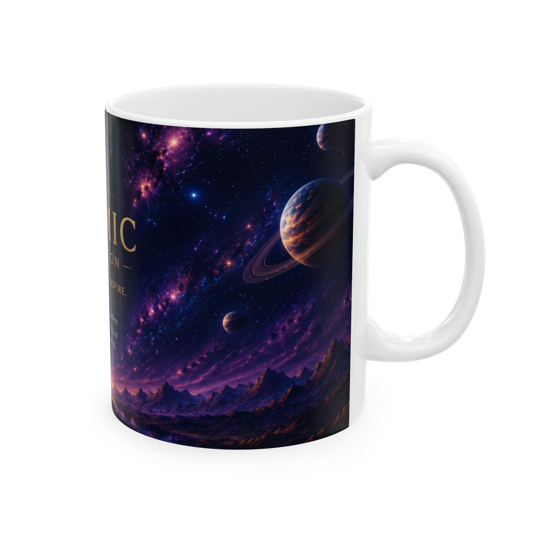 Cosmic Collection Ceramic Mug – Inspirational Space Art Coffee Mug, Galaxy Design, 11oz & 15oz