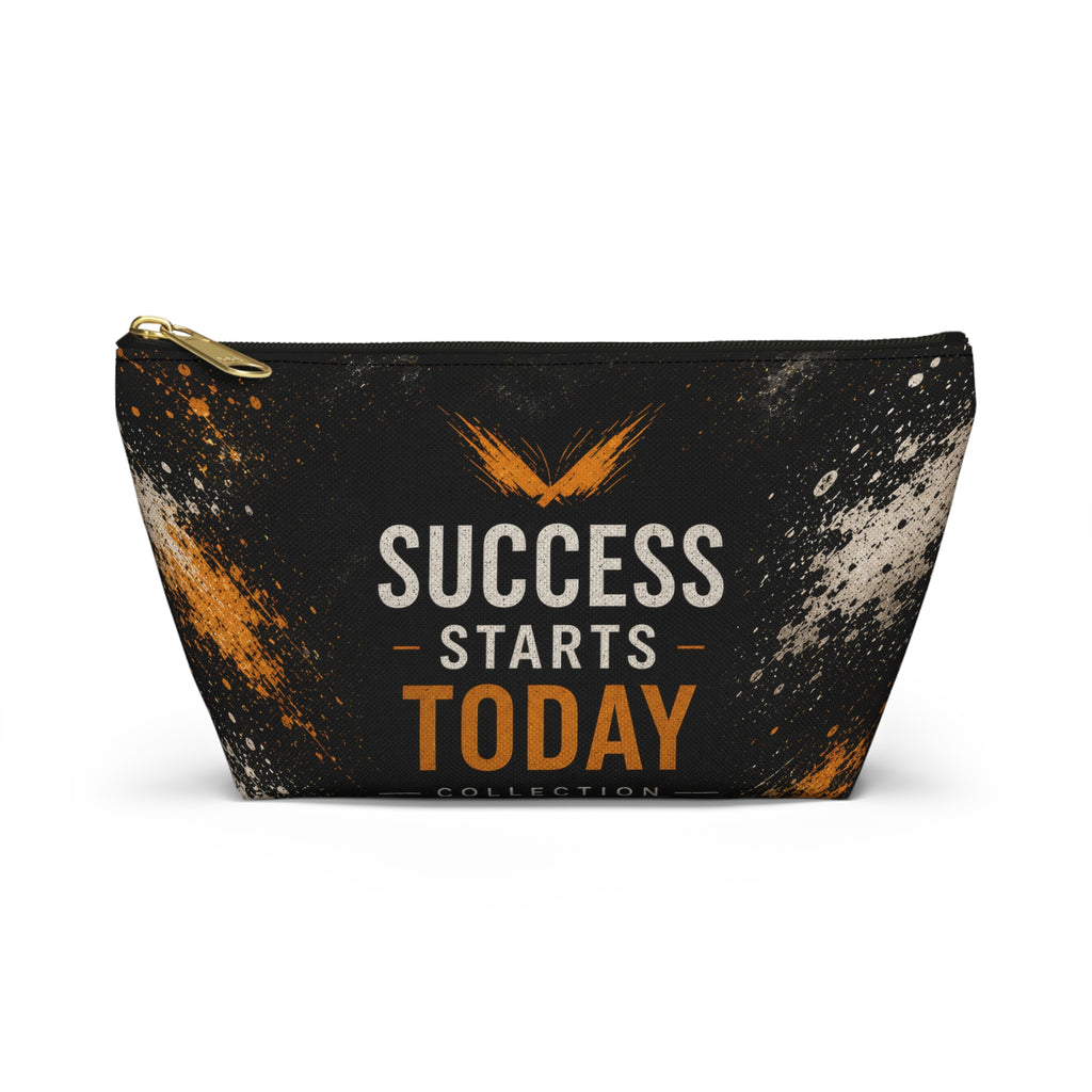 Success Starts Today Accessory Pouch — Motivational T-Bottom Pouch