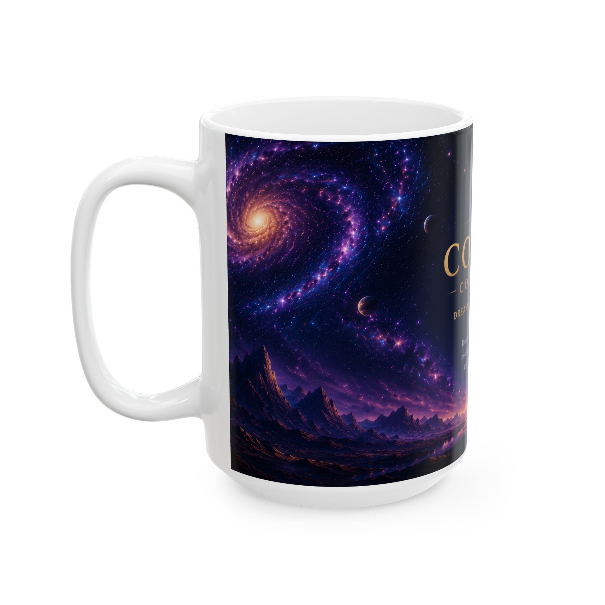 Cosmic Collection Ceramic Mug – Inspirational Space Art Coffee Mug, Galaxy Design, 11oz & 15oz